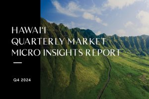Hawai’i Quarterly Market Insights Report: Q4...